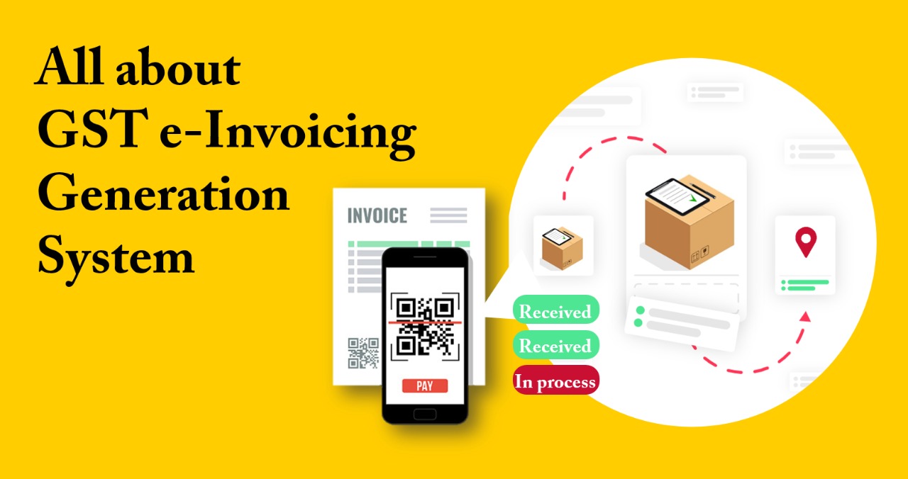 All About GST e-Invoicing Generation System